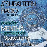 Mentha b2b Spacedrome - Subaltern Radio 20/08/2015 on SUB.FM