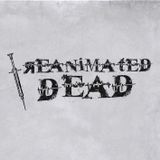 #11 - Reanimated Dead