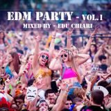 EDM Party - Volume 1 - Mixed By Edu Chiari