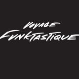 Voyage Funktastique #31 07/05/2014