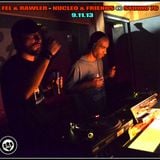 FEL & RAWLER @ NUCLEO & FRIENDS (STUDIO76 HIFI ROOM) CLOSING SET 9/11/13