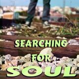 Searching for Soul :: Episode 006