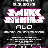Opening for Smoke Signals
