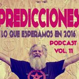Predicciones (lo que esperamos en 2016) Podcast Vol. 11