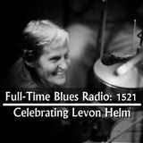 Levon Helm 75th Birthday Celebration (Episode 1521)