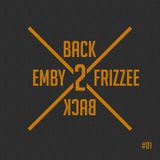 Emby & Frizzee's Back 2 Back Mixtape