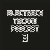 Electrach Techno Podcast 03