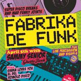 Fabrika De Funk - April 2014