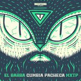 Cumbia Pacheca Mixtape // el barba dub