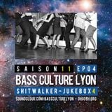 Bass Culture Lyon S11EP004 - ShitWalker - JukeBox 3