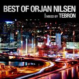 Best of ORJAN NILSEN - Mixed by TEBRON