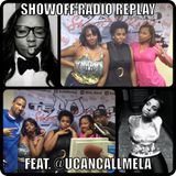 #ShowOffRadioReplay || InStudio Guest @UCanCallMeLA 8.14.12