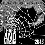 Breakpoint Session 08 Thark & Mirsha