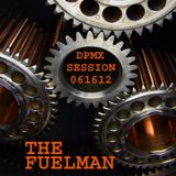 The_Fuelman_DPMX_SESSION_061612