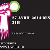 party mix clubbing 27 avril 2014 www.gwrbt.fr
