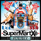 Uge @ SuperMartXé Remember Session 33.0 (P2)