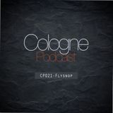Cologne Podcast 021 with Flysnop