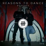Reasons To Dance With NHB - Episode 005