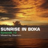 Sunrise in Boka EP. 10 Mixed by Stamm