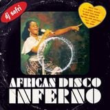 DJ Safri - African Disco Inferno mix