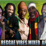 POSITIVE REGGAE VIBES MIX CULTURE ADMIRAL TIBET GARNETT SILK APRIL 2016 DI FYAH SOUND CREW