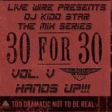 30 for 30 Mix Series - Hands UP!!! - Vol. V