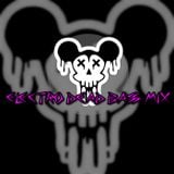 ELECTRO DEAD BASS MIX - DEADMICKEY
