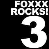 FOXXX ROCKS 3