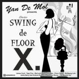Yan De Mol - Swing de Floor X.