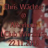 Chris Wächter - LClub Würzburg Afterhour 22.11.2014 LIVE Part 1
