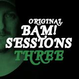 Original Bam! Sessions 3