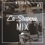 La Shaperie Mix #1
