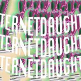 INTERNET DAUGHTER w/ NOAHPLAUSE - OCTOBER 27 - 2015