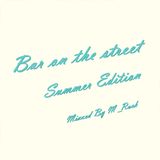 Bar on the street Summer Edition