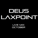 Deus Laxpoint - Live Mix October