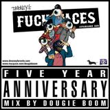 Dmoney's Fuckfaces Five Year Anniversary Mix