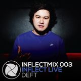 INFLECTMIX 003 - Inflect Live - Deft