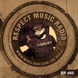 RESPECT MUSIC (RP060) - IN THE MIX WITH JOE RIZLA