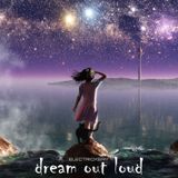 Dream Out Loud
