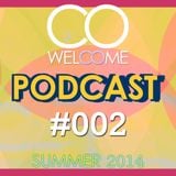 WELCOME PODCAST #002 - SUMMER 2014
