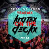 12 - BEST OF 2015 YEARMIX - KRATEX ON THE DECKX MIX#12 DEC 2015