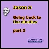 Going back to the nineties - part 3
