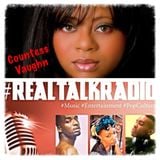 #RealTalkRadio Interviews Countess Vaughn & Smoov #BTR (Ep. 21)