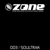Zone Magazine Exclusive DJ Mix 003 - Soultrak