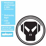 Metalheadz RinseFM: Khanage & SB81 17th February 2016