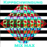 Kippschwingung - Mix Max
