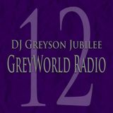 GreyWorld Radio Week 12