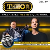 Talla 2XLC meets Liquid Soul - Techno Club Vol.47 (CD2 Liquid Soul)