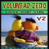 VOLUNTAD ZERO- Love Dub Sun