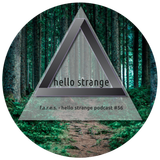 f.a.r.e.s - hello strange podcast #56